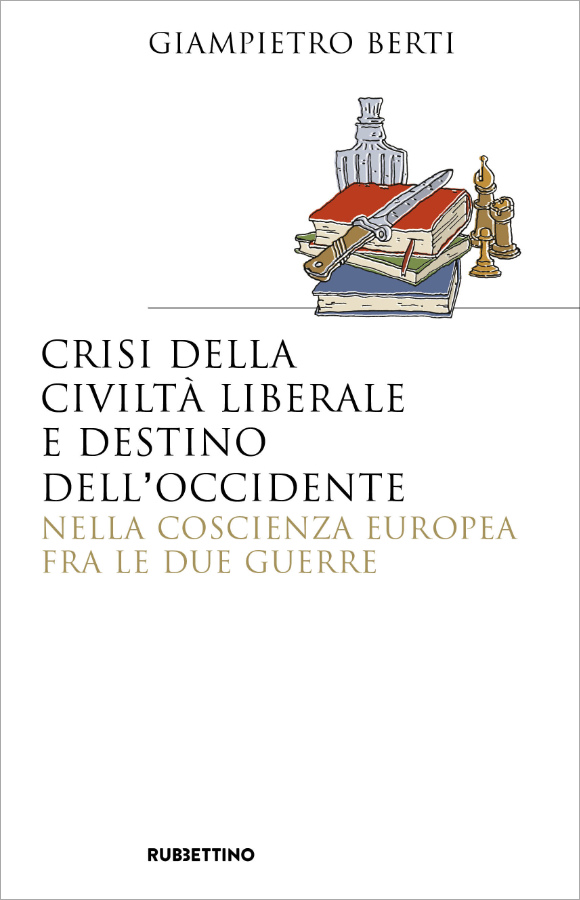 Crisi della civilt liberale e destino dell'Occidente  Rubbettino editore